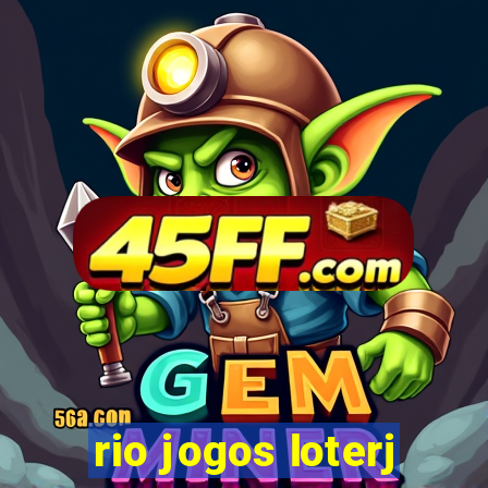 rio jogos loterj